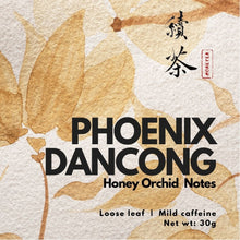 Load image into Gallery viewer, Phoenix Dancong (Honey Orchid Notes) - More Tea Hong Kong
