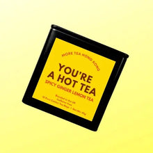 Load image into Gallery viewer, You are a Hot Tea - Spicy Ginger Lemon Tea More Tea Hong Kong